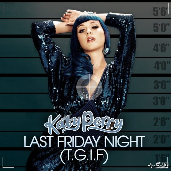 Katy Perry Last Friday Night